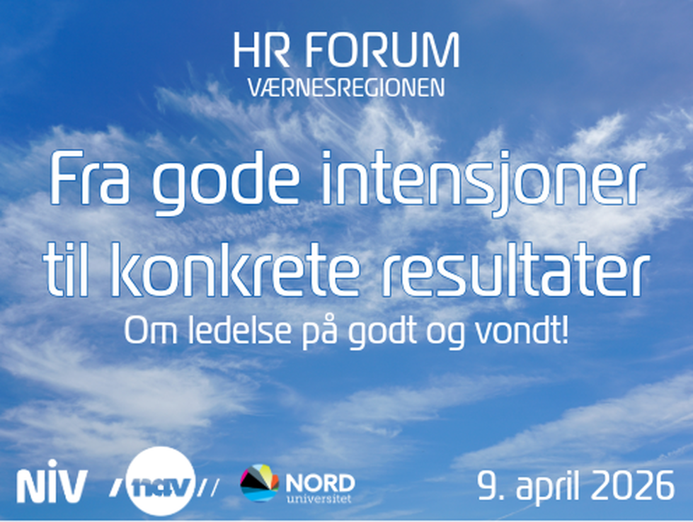 HR FORUM: Fra gode intensjoner til konkrete resultater